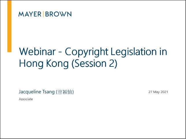 Webinar - Copyright Legislation in Hong Kong (Session 2)_ppt.jpg