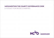 Implementing the Charity Governance Code – A Toolkit for Micro Charities (UK)